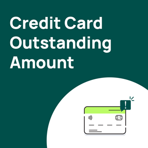 What Is An Outstanding Amount? How Does It Affect A Credit Card?