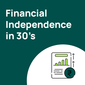 Strategies to Achieve Financial Independence in Your 30s