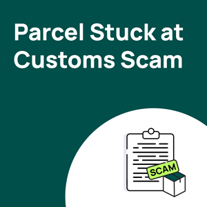 Customs Scam You Should Know About