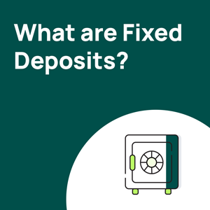 Fixed Deposit 101: Fabulous Funds for Your Future