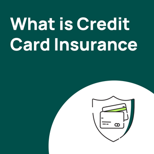 Credit Card Insurance: Know Its Features, Benefits, Types & Characteristics
